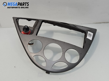 Централна конзола за Ford Focus I Hatchback (10.1998 - 12.2007)